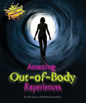 Amazing Out-of-Body Experiences - Book  of the Investigating the Unknown