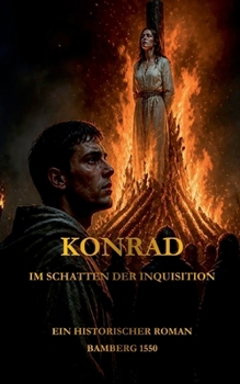 Paperback Konrad - Im Schatten der Inquisition (German Edition) [German] Book