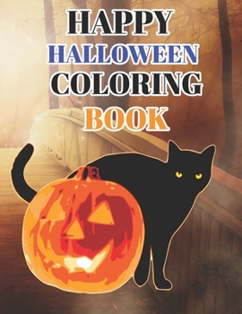 Paperback happy halloween coloring book: coloring book for halloween lovers adults and kids Book