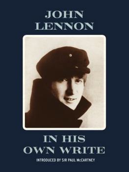 In His Own Write - Book #1 of the John Lennon's Writings