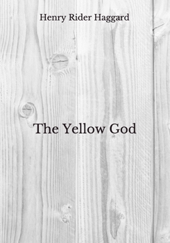 Paperback The Yellow God: Beyond World's Classics Book