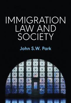 Paperback Immigration Law and Society Book