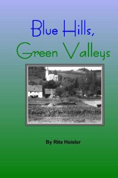 Blue Hills, Green Valleys