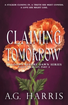 Claiming Tomorrow: A Coming of Age Billionaire Boss Romance (Shadows Before Dawn)