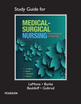 Paperback Study Guide for Lemone and Burke's Medical-Surgical Nursing: Clinical Reasoning in Patient Care Book