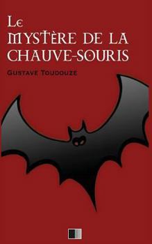 Paperback Le Mystère de la Chauve-Souris [French] Book