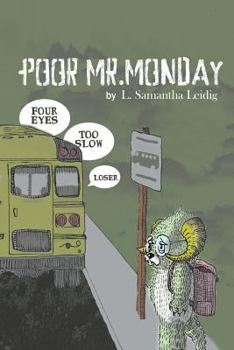 Poor Mr. Monday
