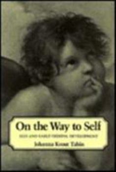Hardcover On the Way to Self: Ego and Early Oedipal Development Book