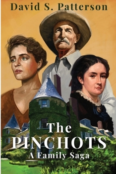 Paperback The Pinchots: A Family Saga Book