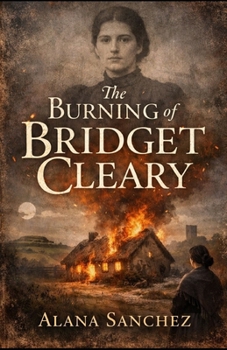 The Woman They Called A Fairy: Bridget Cleary and the Murder That Exposed Victorian Ireland
