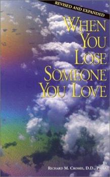 Paperback When You Lose Someone You Love Book