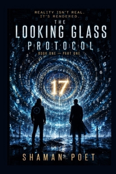 Paperback The Looking Glass Protocol: Book One - Part One Book