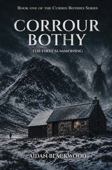 Corrour: The First Summoning