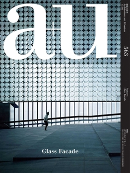 Paperback A+u 17:08, 563: Glass Façade Book