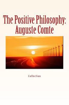 Paperback The Positive Philosophy: Auguste Comte Book