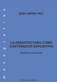 Paperback La Arquitectura Como Contenedor Expositivo [Spanish] Book