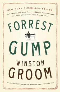 Forrest Gump - Book #1 of the Forrest Gump