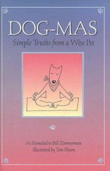 Hardcover Dog-Mas: Simple Truths from a Wise Pet Book
