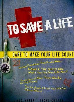 Paperback To Save a Life: Dare to Make Your Life Count Book