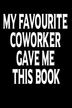Funny Gifts for Coworkers: 110 Page Large 6X 9 Size Humorous Sarcastic Gift of Line Journal Notebook or Diary to Write in for Women Men Friend Coworkers at Office