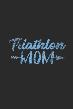 Paperback Triathlon Mom: Triathlon Notebook, Graph Paper (6" x 9" - 120 pages) Sports and Recreations Themed Notebook for Daily Journal, Diary, Book