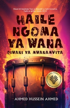 Paperback Haile Ngoma ya Wana: Diwani Ya Mwanamvita [Swahili] Book