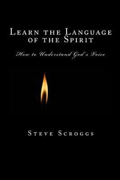 Learn the Language of the Spirit: My Spirit Walk Journal