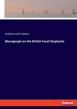 Paperback Monograph on the British Fossil Elephants Book