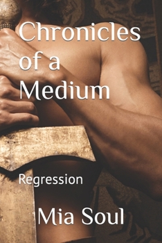 Paperback Chronicles of a Medium: Regression Book