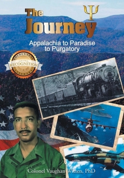 The Journey: Appalachia to Paradise to Purgatory (Latest Edition)