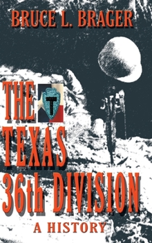 Hardcover The Texas 36th Division: A History Book
