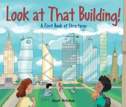 Hardcover Look at That Building!: A First Book of Structures Book