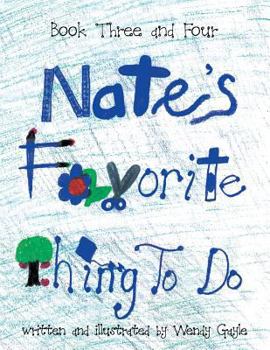 Paperback Nate's Favorite Thing To Do Book 3-4: Book 3-4 Book