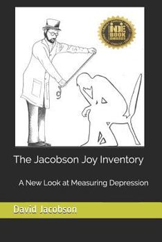 Paperback The Jacobson Joy Inventory: A New Look at Measuring Depression Book