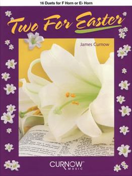 Paperback Two for Easter: 16 Duets for F Horn or Eb Horn Book