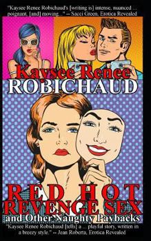 Paperback Red Hot Revenge Sex and Other Naughty Paybacks: Erotic Stories Book