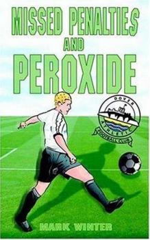 Paperback Missed Penalties and Peroxide Book