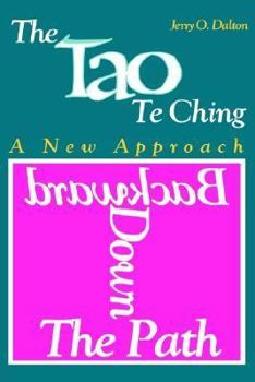 Hardcover Tao Te Ching: Backwards Down the Path Book