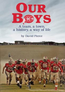 Hardcover Our Boys: A team, a town, a history, a way of life Book