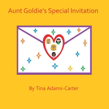 Aunt Goldie's Special Invitation