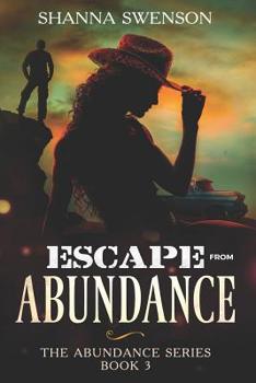 Paperback Escape from Abundance: The Abundance Series: Book 3 Book