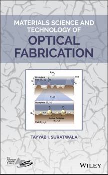 Hardcover Materials Science and Technology of Optical Fabrication Book