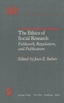 Paperback The Ethics of Social Research: Fieldwork, Regulation, and Publication Book