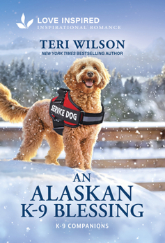 An Alaskan K-9 Blessing: An Uplifting Inspirational Romance