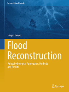 Hardcover Flood Reconstruction: Palaeohydrological Approaches, Methods and Results Book