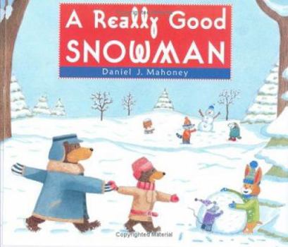 Hardcover A Really Good Snowman Book