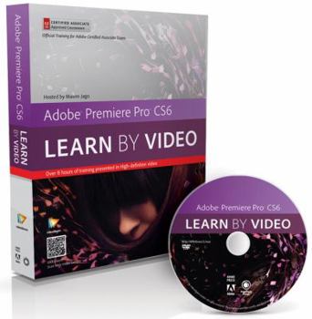 Paperback Adobe Premiere Pro CS6: Core Training in Video Communication [With DVD ROM] Book