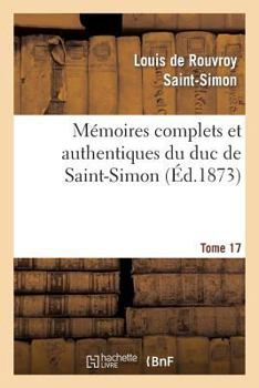 M�moires de Saint-Simon; Volume 17
