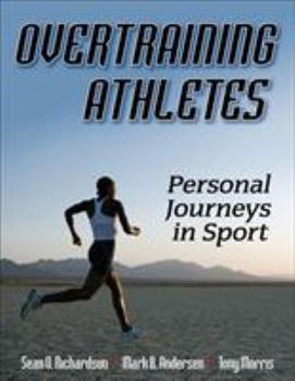 Paperback Overtraining Athletes: Personal Journeys in Sport Book