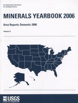 Paperback Minerals Yearbook, 2006, V. 2, Area Reports, Domestic Book